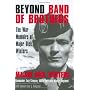 Beyond Band of Brothers