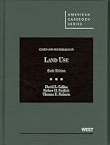 Cases and Materials on Land Use, 6th (American Casebooks)