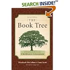 The Book Tree: A Christian Reference for Children's Literature, 2nd Edition by  Elizabeth McCallum and Jane Scott