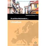 Ein perfektes Wochenende in...Lissabonvon "Mansur Ajang"