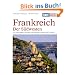 DuMont Kunst-Reisef�hrer Frankreich, Der S�dwesten: Die Landschaften zwischen Zentralmasiv, Atlantik und Pyren�en