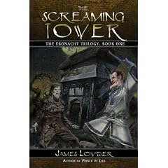 The Screaming Tower: The Ebonacht Trilogy, Book One