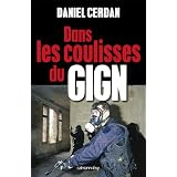 Dans les coulisses du GIGNpar Daniel Cerdan