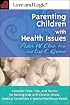 Parenting Children With Health Issues: Essential Tools, Tips, and Tactics for Raising Kids With Chronic Illness, Medical Conditions, and Special Healthcare Needs