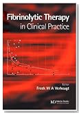 Fibrinolytic Therapy in Clinical Practice