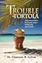Trouble in Tortola