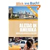 Alltag in Amerika: Leben und arbeiten in den USA