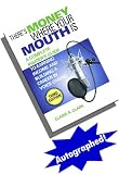 Autographed - There's Money Where Your Mouth Is: A Complete Insider's Guide to Earning Income and Building a Career in Voice-Overs (Third Edition) Autographed - There's Money Where Your Mouth Is: A Complete Insider's Guide to Earning Income and Building a Career in Voice-Overs (Third Edition)