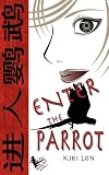 Enter The Parrot