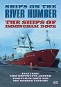 Ships On The Humber - Ships Of Immingham Dock [DVD]