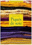 Piques de Soie