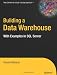 Building a Data Warehouse: With Examples in SQL Server (Expert's Voice)