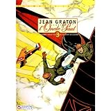 Jean Graton illustre l'Oncle Paul, Tome 3 : 12 Histoires vraies d'exploits en temps de guerrepar Jean Graton