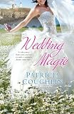 Cover of Wedding Magic by Patricia Coughlin 0425241238