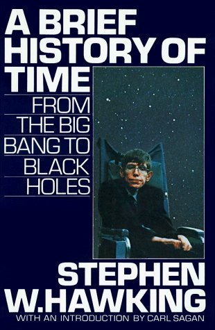 A Brief History of Time: From the Big Bang to Black Holes by Stephen W. Hawking Published by Bantam (1988) Hardcover