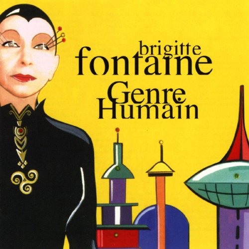 Brigitte Fontaine - Genre Humain - Zortam Music