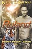 Ryland: The Golden Streak Series (Volume 1)