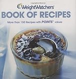 WeightWatchers book of recipes : more than 150 recipes