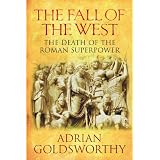 The Fall of the Westby Adrian Goldsworthy