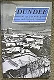 Dundee : an illustrated introduction