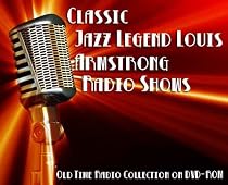 14 Classic Jazz Legend Louis Armstrong Old Time Radio Broadcasts on DVD (over 43 Minutes running time)