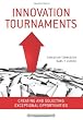 Innovation Tournaments: Creating and Selecting Exceptional Opportunities