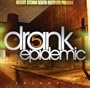 Drank Epidemic 5