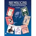 Kurt Weill / Songs Volume 1 - A Centennial Anthology