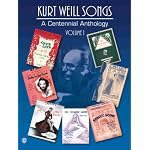 Kurt Weill / Songs Volume 1 - A Centennial Anthology book cover