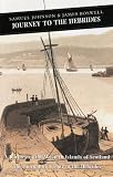 A Journey to the Hebrides : A Journey to the Western Islands of Scotland and the Journal of a Tour to the Hebrides (0862415888) by Johnson, Samuel