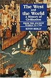 The West and the World: A History of Civilization : From the Ancient World to 1700 (The West & the World)