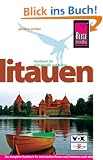 Litauen: Das komplette Handbuch f�r individuelles Reisen und Entdecken auch abseits der Touristenpfade