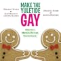 Make The Yuletide Gay - Original Motion Picture Soundtrack