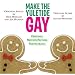 Make The Yuletide Gay - Original Motion Picture Soundtrack