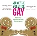 Make The Yuletide Gay - Original Motion Picture Soundtrack