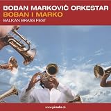 Boban I Marko - Balkan Brass