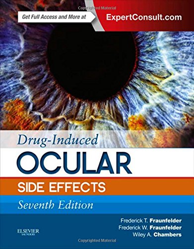 Drug-Induced Ocular Side Effects: Clinical Ocular Toxicology, 7e