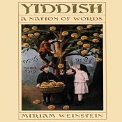 Yiddish: A Nation of Words | [Miriam Weinstein]