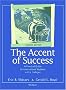 The Accent of Success: A Practical Guide for International Students in U.S. Colleges