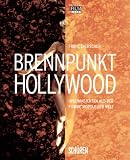 Brennpunkt Hollywood - Innenansichten aus der Filmmetropole der Welt - Franz Everschor