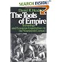 The Tools of Empire: Technology and European Imperialism in the Nineteenth Century
