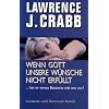Wenn Gott unsere W�nsche nicht erf�llt