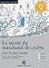 Le secret du marchand de cycles: Das...