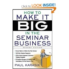 How to Make it Big in the Seminar Business