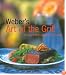 Weber's Art of the Grill: Recipes for Outdoor Living