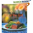 Weber's Art of the Grill: Recipes for Outdoor Living