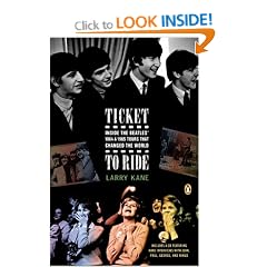 Ticket to Ride: Inside the Beatles' 1964 & 1965 Tours That Changed the World [With CD]