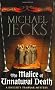 The Malice of Unnatural Death (Knights Templar Mysteries (Headline))