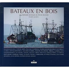 Bateaux en bois : Les derniers bateaux de p�che en bois