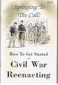 How to Get Started in Civil War Reenacting